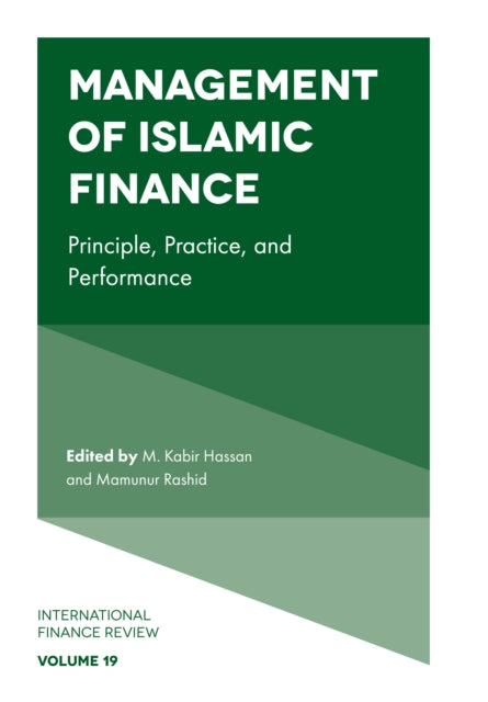 Management of Islamic Finance: Principle, Practice, and Performance