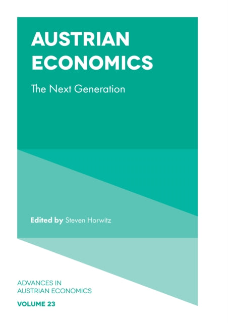 Austrian Economics: The Next Generation