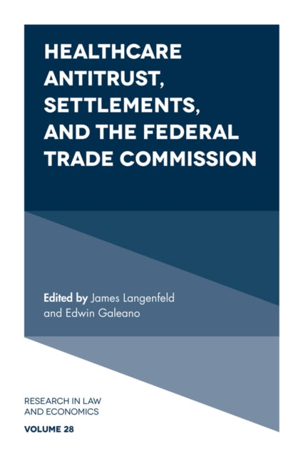 Healthcare Antitrust, Settlements, and the Federal Trade Commission