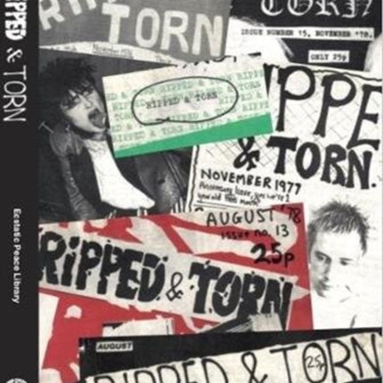 Ripped and Torn: 1976 – 79 The Loudest Punk Fanzine in the UK