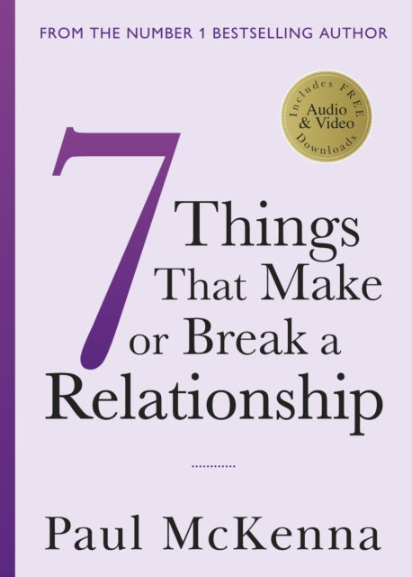 Seven Things That Make or Break a Relationship