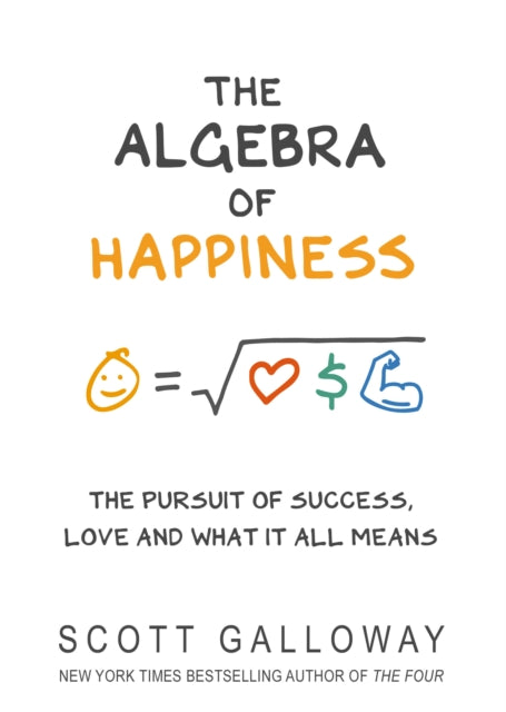 The Algebra of Happiness: The pursuit of success, love and what it all means