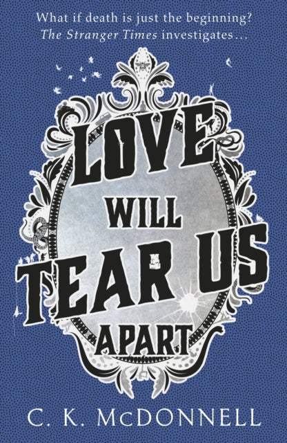 Love Will Tear Us Apart: (The Stranger Times 3)