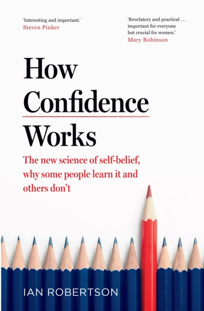 How Confidence Works: The new science of self-belief