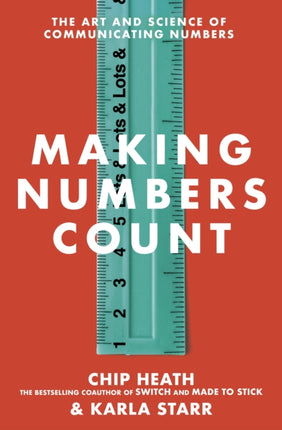 Making Numbers Count: The art and science of communicating numbers