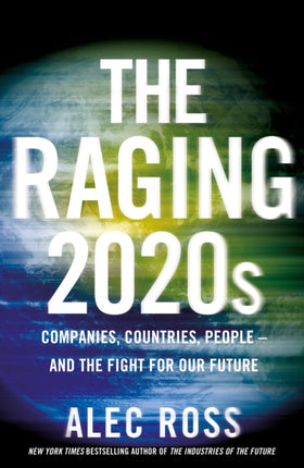 The Raging 2020s