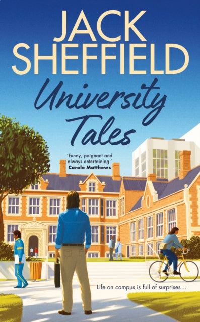 University Tales: A hilarious and nostalgic cosy novel for fans of James Herriot and Tom Sharpe