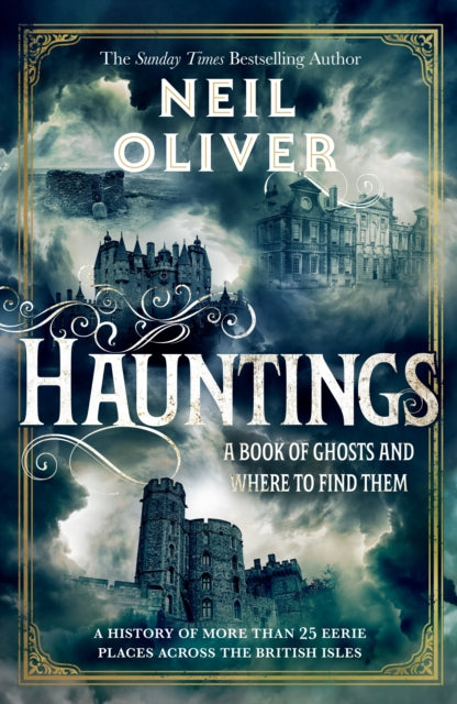 Hauntings: A Book of Ghosts and Where to Find Them Across 25 Eerie British Locations