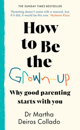 How to Be The GrownUp