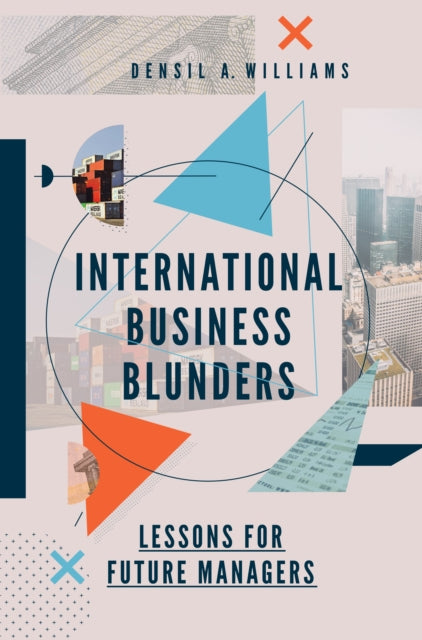 International Business Blunders: Lessons for Future Managers