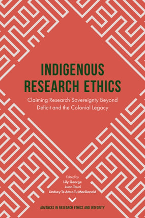 Indigenous Research Ethics: Claiming Research Sovereignty Beyond Deficit and the Colonial Legacy