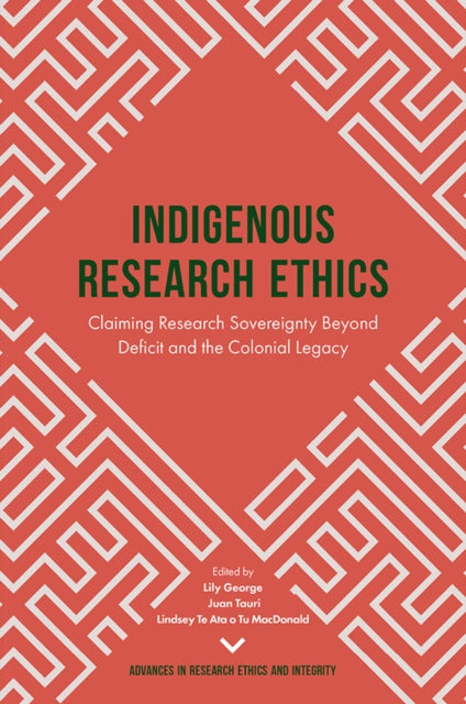 Indigenous Research Ethics: Claiming Research Sovereignty Beyond Deficit and the Colonial Legacy