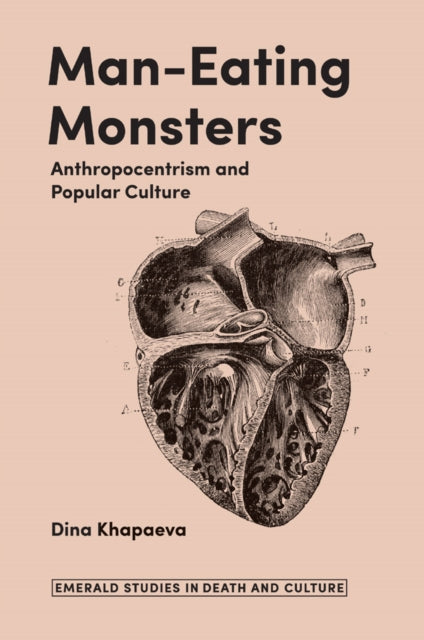 Man-Eating Monsters: Anthropocentrism and Popular Culture