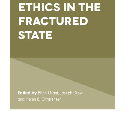 Applied Ethics in the Fractured State