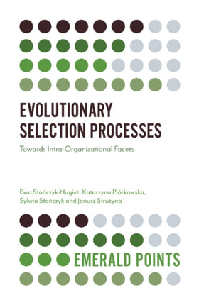 Evolutionary Selection Processes: Towards Intra-Organizational Facets