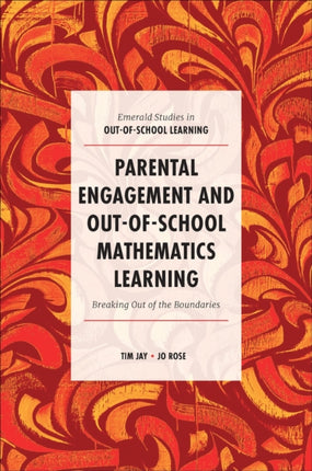 Parental Engagement and Out-of-School Mathematics Learning: Breaking Out of the Boundaries