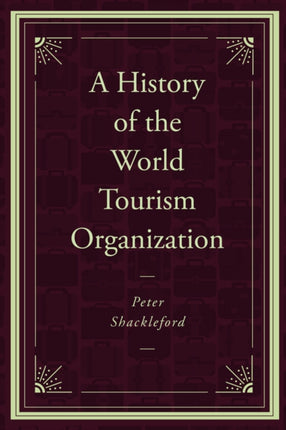 A History of the World Tourism Organization