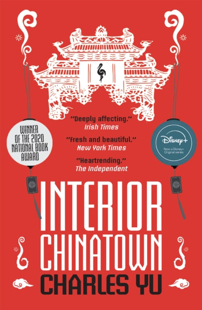 Interior Chinatown: WINNER OF THE NATIONAL BOOK