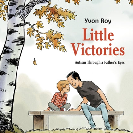 Little Victories: Autism Through a Father's Eyes