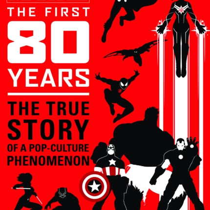 Marvel Comics: The First 80 Years