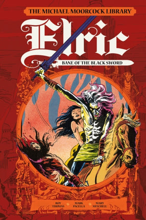 The Moorcock Library: Elric: Bane of the Black