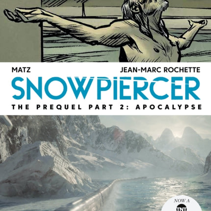 Snowpiercer: Prequel Vol. 2: Apocalypse