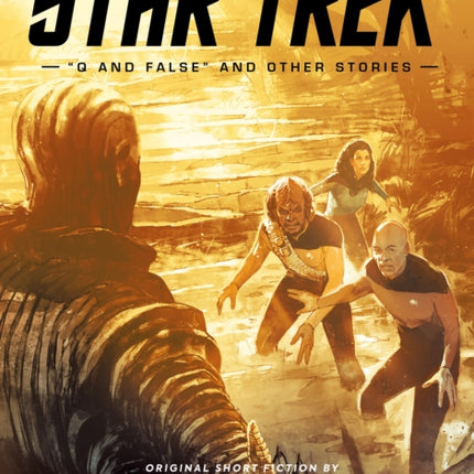 Star Trek Explorer Presents: Star Trek "Q And False" And Other Stories