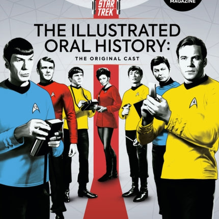 Star Trek: The Illustrated Oral History: The Original Cast