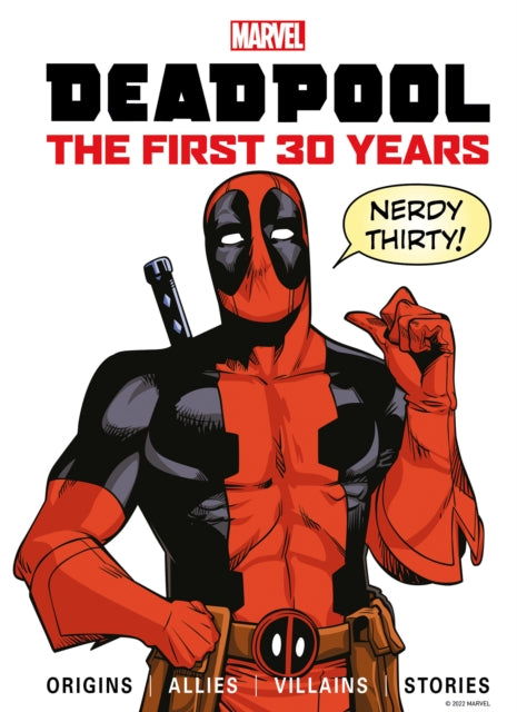 Marvel's Deadpool The First 30 Years