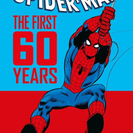 Marvel's Spider-Man: The First 60 Years