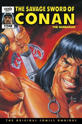 The Savage Sword Of Conan The Original Comics