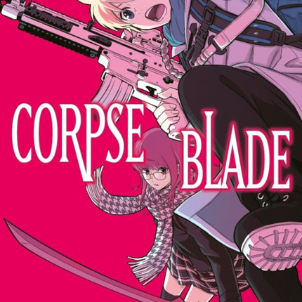 Corpse Blade Vol. 1