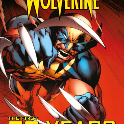 Marvels Wolverine The First 50 Years