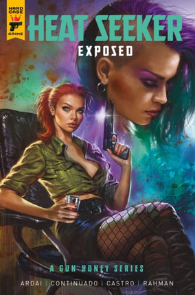 Heat Seeker Exposed. A Gun Honey Series