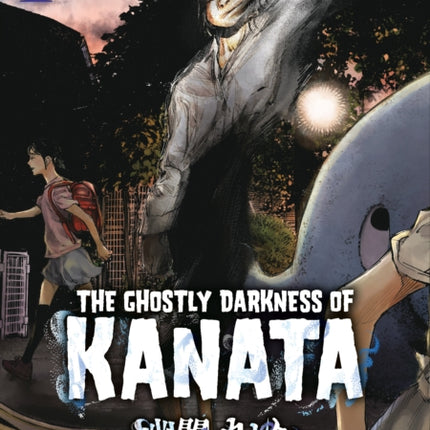 Ghostly Darkness of Kanata