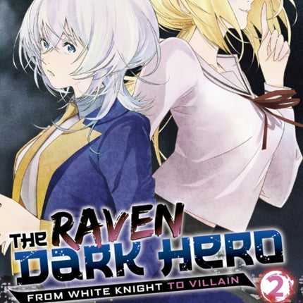 The Raven Dark Hero Vol. 2