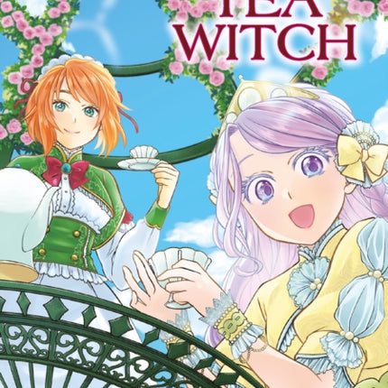 The Elegant Courtly Life of the Tea Witch Vol.3