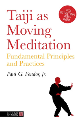 Taiji As Moving Meditation: Fundamental