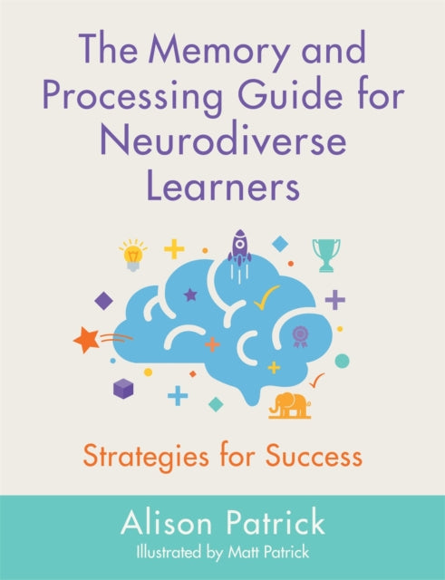 The Memory and Processing Guide for Neurodiverse