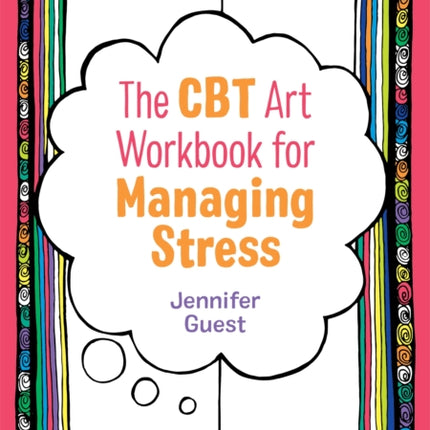 The CBT Art Workbook for Managing Stress