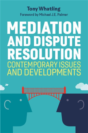 Mediation and Dispute Resolution: Contemporary