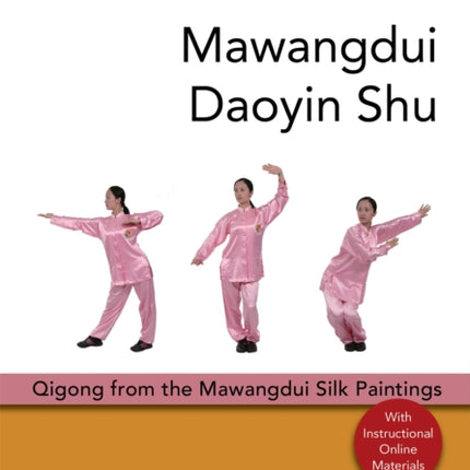 Mawangdui Daoyin Shu: Qigong from the Mawangdui Silk Paintings