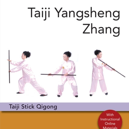 Taiji Yangsheng Zhang: Taiji Stick Qigong