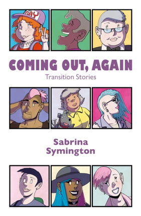 Coming Out, Again: Transition Stories