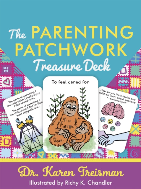 The Parenting Patchwork Treasure Deck: A Creative Tool for Assessments, Interventions, and Strengthening Relationships with Parents, Carers, and Children