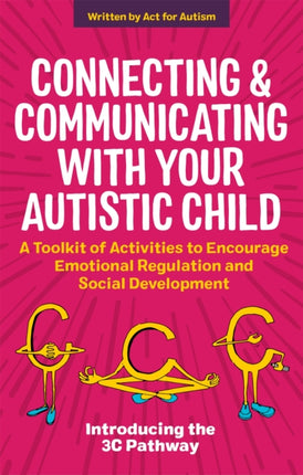 Connecting and Communicating with Your Autistic