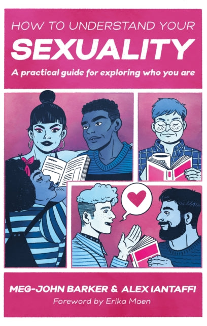 How to Understand Your Sexuality: A Practical Guide for Exploring Who You Are