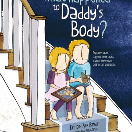 What Happened to Daddy's Body?: Explaining what