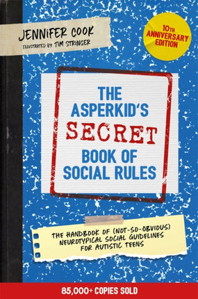 The Asperkid's (Secret) Book of Social Rules,
