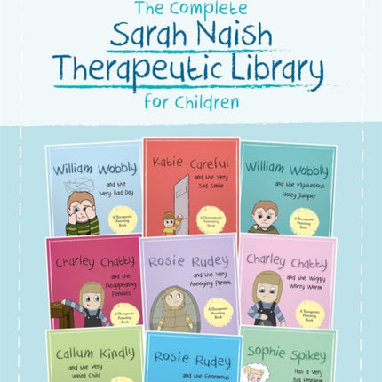 The Complete Sarah Naish Therapeutic Parenting